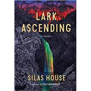 Lark Ascending by House, Silas, 9781643751597