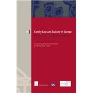 Family Law and Culture in Europe Developments, Challenges and Opportunities by Boele-Woelki, Katharina; Dethloff, Nina; Gephart, Werner, 9781780681597