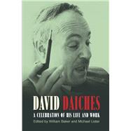 David Daiches A Celebration of His Life and Work by Baker, William; Lister, Michael, 9781845191597
