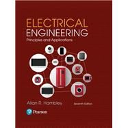 Electrical Engineering: Principles & Applications [In App Rental] [Rental Edition] by Allan R. Hambley, 9780138181598