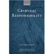 Criminal Responsibility by Tadros, Victor, 9780199261598