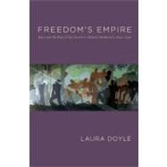 Freedoms Empire by Doyle, Laura, 9780822341598
