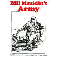Bill Mauldin's Army by MAULDIN, BILL, 9780891411598