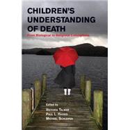 Children's Understanding of Death by Talwar, Victoria; Harris, Paul L.; Schleifer, Michael, 9781107531598
