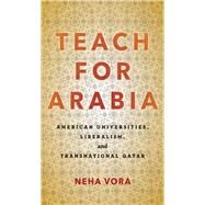 Teach for Arabia by Vora, Neha, 9781503601598