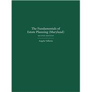 The Fundamentals of Estate Planning (Maryland) by Vallario, Angela, 9781531011598