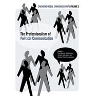 The Professionalization of Political Communication by Negrine, Ralph, 9781841501598