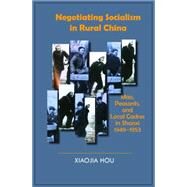 Negotiating Socialism in Rural China by Hou, Xiaojia, 9781939161598