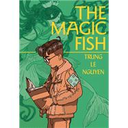 The Magic Fish (A Graphic Novel) by Nguyen, Trung Le, 9781984851598