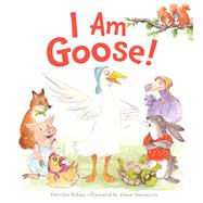 I Am Goose! by Rohner, Dorothia; Nastanlieva, Vanya, 9781328841599