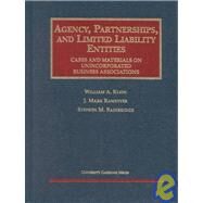 Agency, Partnerships, and Limited Liability Entities : Unincorporated Business Associations: Cases and Materials by Klein, William A.; Ramseyer, J. Mark; Bainbridge, Stephen M., 9781587781599