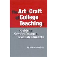 The Art & Craft of College Teaching by Rotenberg, Robert Louis, 9781598741599