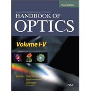 Handbook of Optics Third Edition, 5 Volume Set by Unknown, 9780071701600