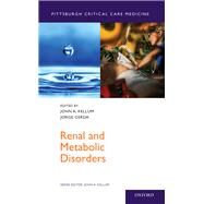 Renal and Metabolic Disorders by Kellum, John A.; Cerda, Jorge, 9780199751600
