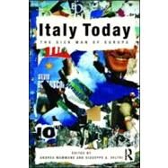 Italy Today: The Sick Man of Europe by Mammone; Andrea, 9780415561600