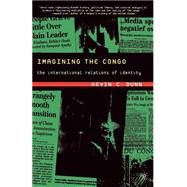 Imagining the Congo The International Relations of Identity by Dunn, Kevin C., 9781403961600