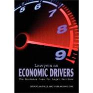 Lawyers As Economic Drivers by Miller, Nelson P.; Robb, James D.; Crane, John D., 9781600421600