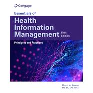 Essentials of Health Information Management: Principles and Practices Printed Text + MindTap, 2 terms Printed Access Card by Bowie, Mary Jo, 9780357761601