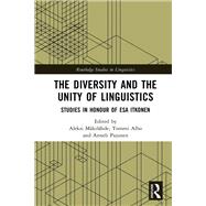 The Diversity and the Unity of Linguistics by M�kil�hde, Aleksi, 9780429341601