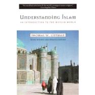 Understanding Islam : An Introduction to the Muslim World: Third Revised Edition by Lippman, Thomas W., 9780452011601