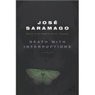 Death With Interruptions by Saramago, Jose; Costa, Margaret Jull, 9780547391601