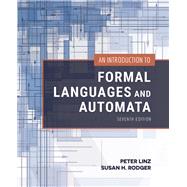 An Introduction to Formal Languages and Automata by Linz, Peter; Rodger, Susan H., 9781284231601