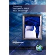 Preparing Teachers To Teach With Technology by Vrasidas, Charalambos, 9781593111601