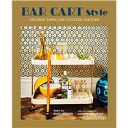 Bar Cart Style by Ryland Peters & Small; Henson, Emily (CON), 9781788791601