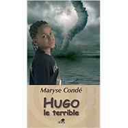 Hugo le terrible by Conde, Maryse, 9782842801601