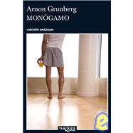 Monogamo/ Monogamous by Grunberg, Arnon, 9788483831601