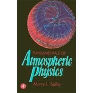 Fundamentals of Atmospheric Physics by Salby; Pielke; Dmowska, 9780126151602
