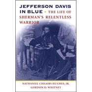 Jefferson Davis in Blue by Hughes, Nathaniel Cheairs, Jr., 9780807131602