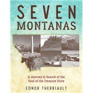 Seven Montanas by Therriault, Ednor, 9781493041602