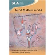 Mind Matters in Sla by Wright, Clare; Piske, Thorsten; Young-Scholten, Martha, 9781788921602