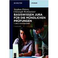 Basiswissen Jura Fr Die Mndlichen Prfungen by Ptters, Stephan; Werkmeister, Christoph, 9783110601602