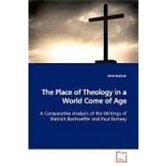 The Place of Theology in a World Come of Age by Buckner, Dave, 9783639151602