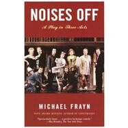 Noises Off by Frayn, Michael, 9781400031603