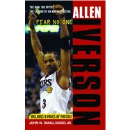 Allen Iverson Fear no One by Smallwood, John N., 9781476751603