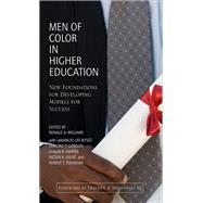 Men of Color in Higher Education by Williams, Ronald A.; Bitsoi, LeManuel Lee (CON); Gordon, Edmund T. (CON); Harper, Shaun R. (CON); Saenz, Victor B. (CON), 9781620361603