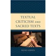 Textual Criticism and Sacred Texts by Cohen, Signe, 9781666901603