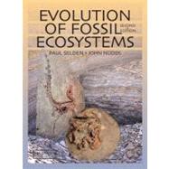 Evolution of Fossil Ecosystems, Second Edition by Selden; Paul, 9781840761603