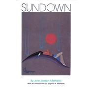 Sundown by Mathews, John Joseph, 9780806121604