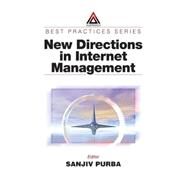 New Directions in Internet Management by Purba; Sanjiv, 9780849311604