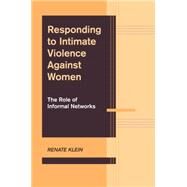 Responding to Intimate Violence Against Women by Klein, Renate, 9781107531604