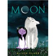 Moon by Oliver, Alison, 9781328781604