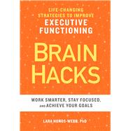 Brain Hacks by Honos-Webb, Lara, Ph.D., 9781641521604