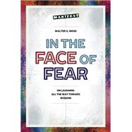 In the Face of Fear by Moss, Walter G., 9781773431604