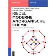 Riedel Moderne Anorganische Chemie by Janiak, Christoph; Meyer, Hans-Jrgen; Gudat, Dietrich; Kurz, Philipp; Meyer, Hans-Jrgen, 9783110441604