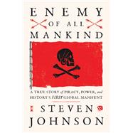 Enemy of All Mankind by Johnson, Steven, 9780735211605