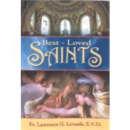 Best-Loved Saints by Lovasik, Lawrence G., 9780899421605